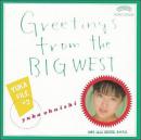 グリーティングス・フロム・ザ・ビッグ・ウェスト