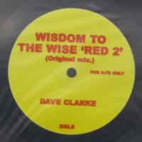 デイヴ・クラーク / Wisdom To The Wise - Red 2 / Shake Your Booty