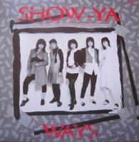 ショーヤ　SHOW-YA / ウェイズ