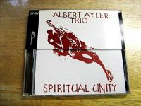 アルバート・アイラー・トリオ / Spiritual Unity