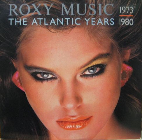 ロキシー・ミュージック / アトランティック・イヤーズ　1973-1980