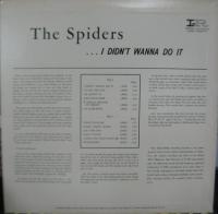 スパイダーズ / アイ・ディドント・ウォナ・ドゥ・イット