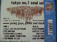TOKYO　NO.1　SOUL　SET / ヤング・ガイズ・ギフテッド・アンド・スラック