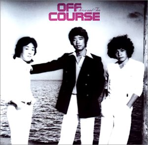 オフコース / Three and Two オフコース / Three and Two