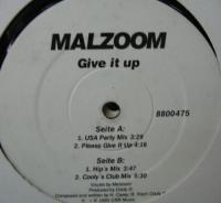 MALZOOM / GIVE　IT　UP