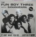 It Aint What You Do.... /Just Do It