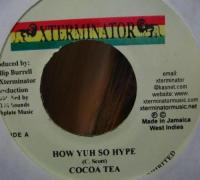 COCOA　TEA / HOW　YUH　SO　HYPE