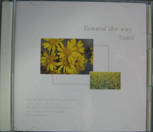 TOSHI / Toward the way TOSHI / Toward the way