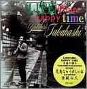 ライフタイム・ハッピー・タイム ~幸福の調子~