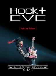 Char , チャー / Rock十 Eve -Live at Nippon Budokan-