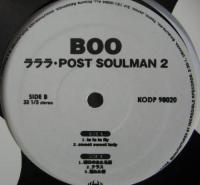 BOO / ラララ・POST　SOULMAN　2