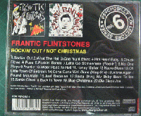 フランティック・フリントストーンズ / Rockin' Out / Not Christmas