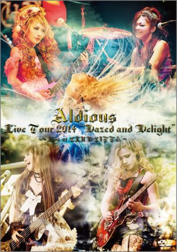 アルディアス / Live Tour 2014 “Dazed and Delight" 