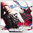 POSSIBLE / RIDE ON NOW【初回盤】