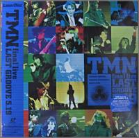 TMN / final　live　LAST　GROOVE　5.18/19