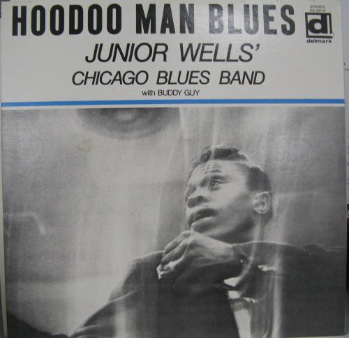 ジュニア・ウェルズ・シカゴ・ブルース・バンド / フードゥー・マン・ブルース ジュニア・ウェルズ・シカゴ・ブルース・バンド / フードゥー・マン・ブルース