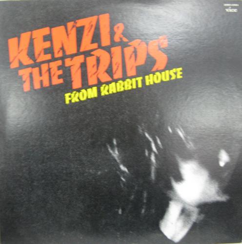ケンヂ・アンド・ザ・トリップス / フロム・ラビット・ハウス ケンヂ・アンド・ザ・トリップス / フロム・ラビット・ハウス