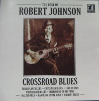 ロバート・ジョンソン / Crossroad Blues