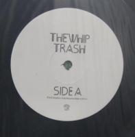 ウィップ / トラッシュ