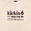 kickin 6  TK Miami Funk Mix :