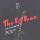 The Pig Bone