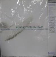 ロジャー・ニコルス / ビー・ジェントル・ウィズ・マイ・ハート