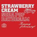 Strawberry Cream Soda Pop“Daydream”
